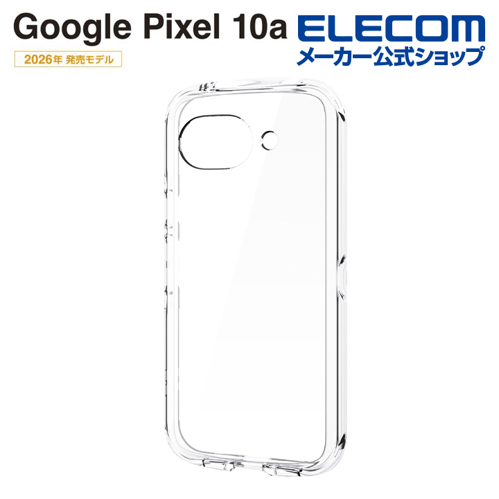 Google Pixel 10a TOUGH SLIM LITE タフソフト 極限 クリスタルクリア